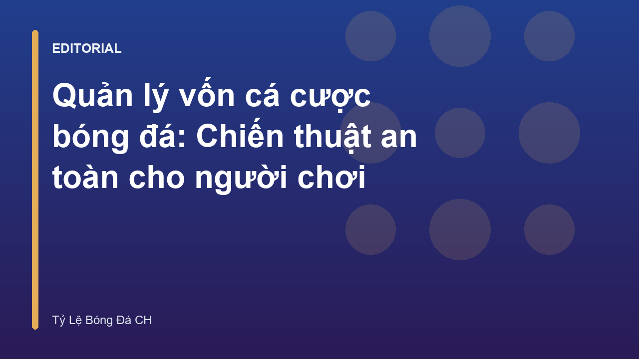 Biểu đồ quản lý vốn cá cược bóng đá an toàn