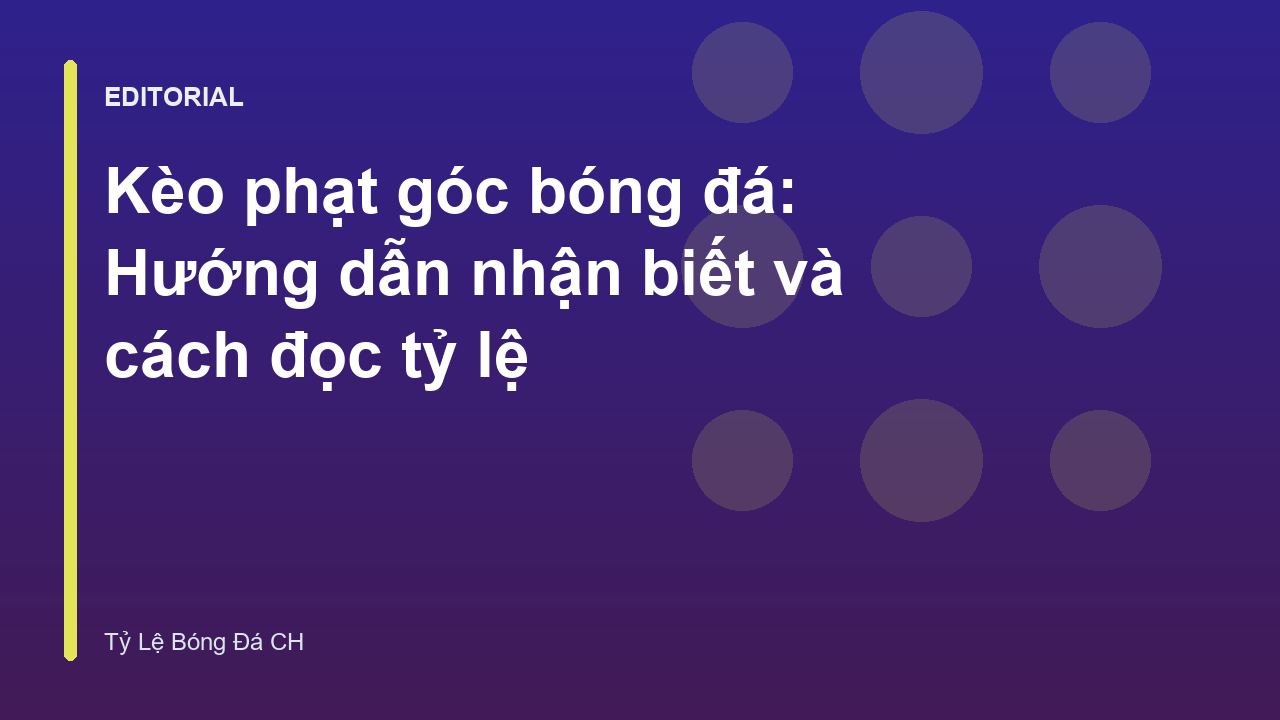 Minh họa về kèo phạt góc trong bóng đá